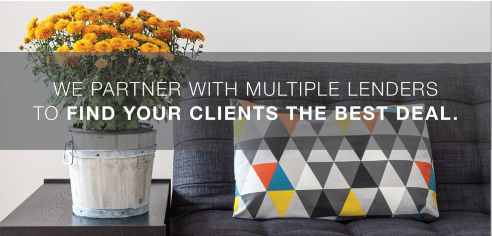 We partner with multiple lenders to find your clie